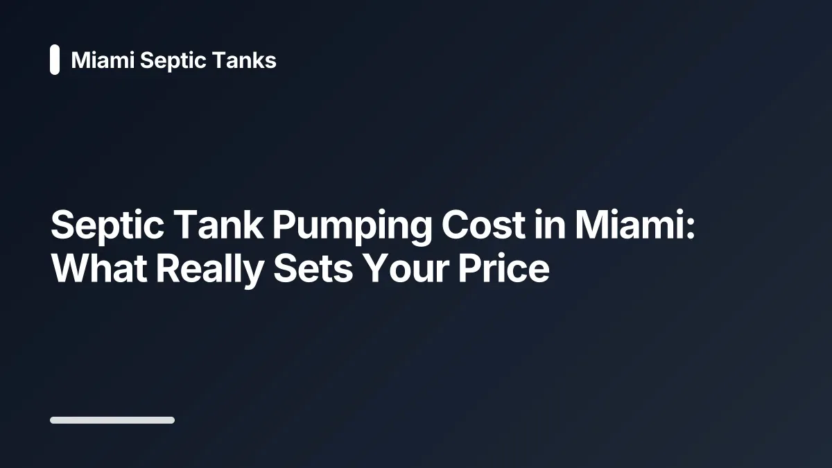 septic tank pumping cost miami