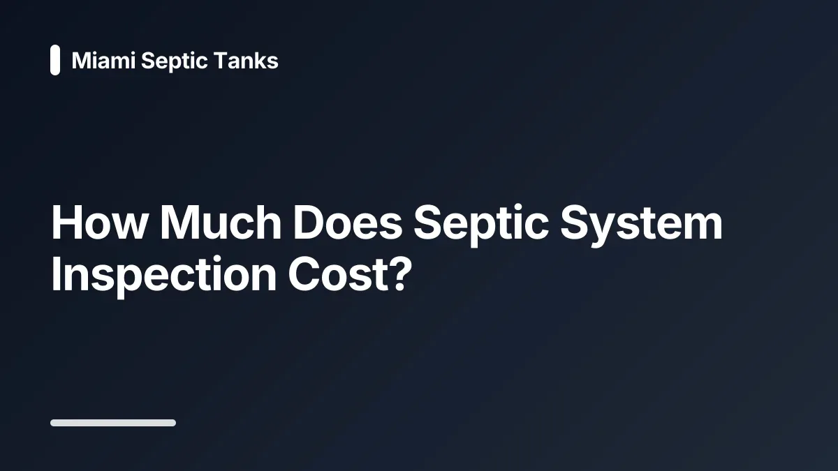 how much does a septic inspection cost