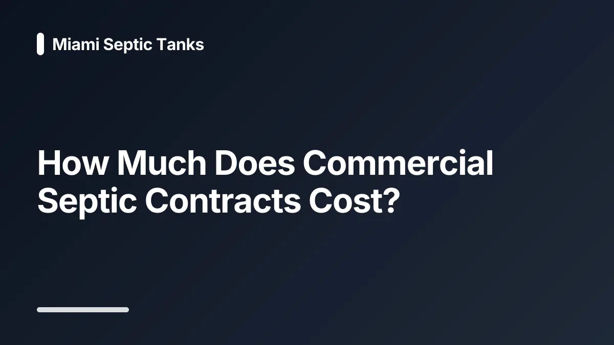 commercial septic contracts cost