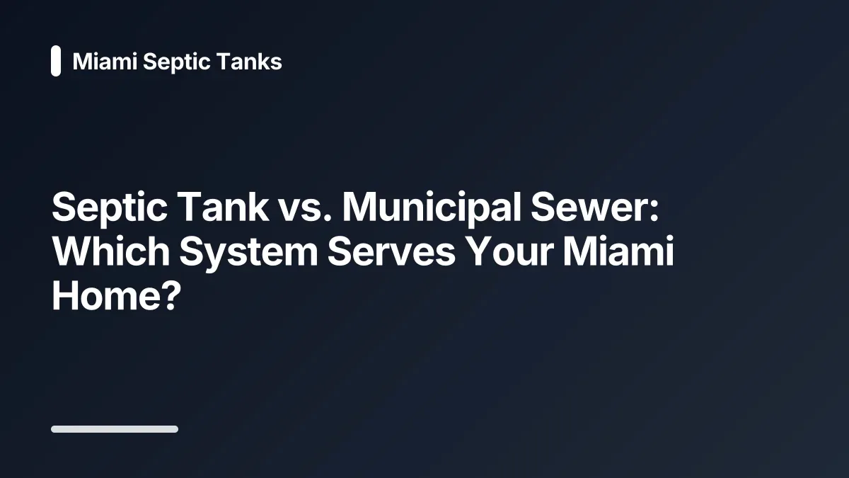 septic vs sewer Miami